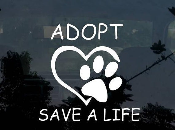 Adopt. Save a Life Car Decal / Sticker - My Crafty Dog