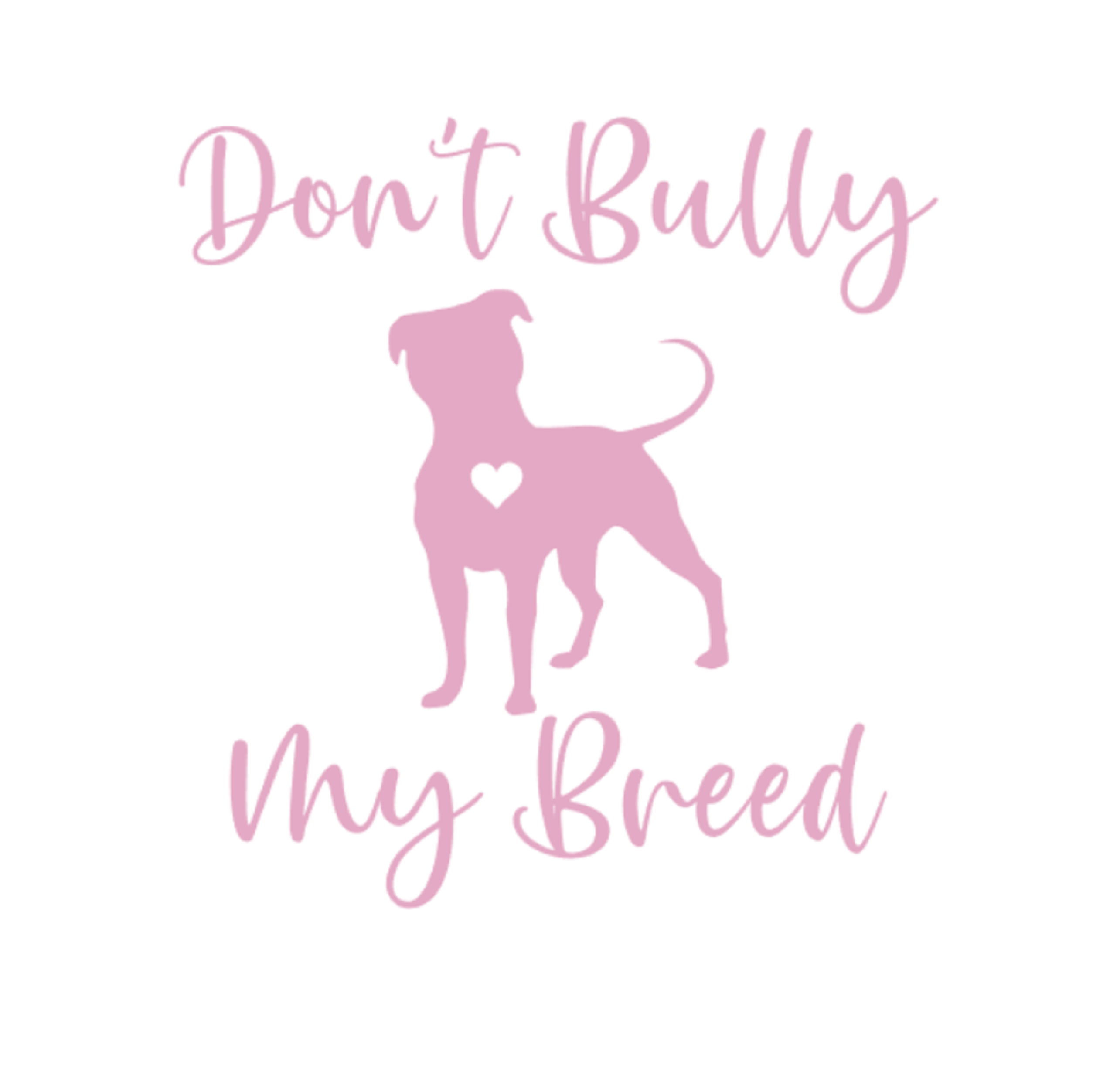 Don’t Bully My Breed Sticker - My Crafty Dog
