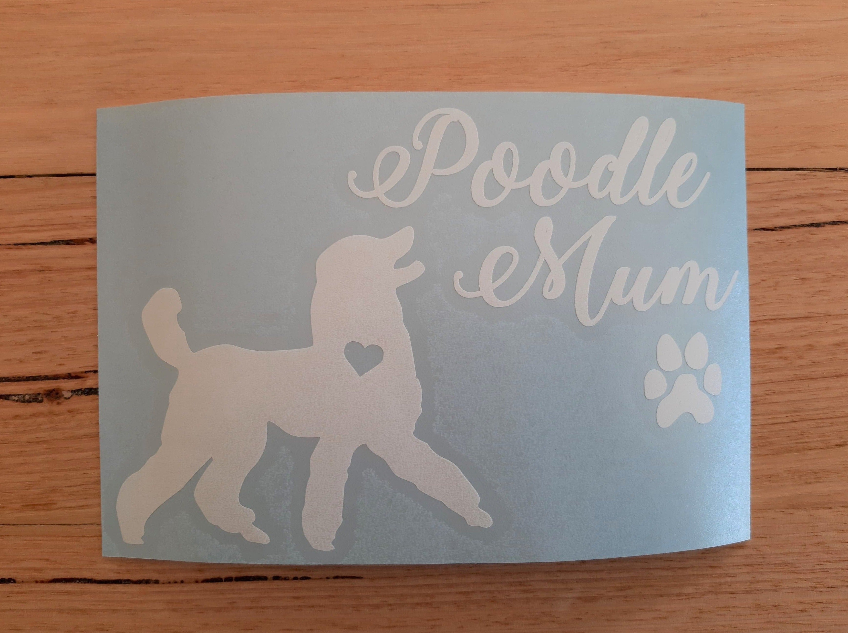 Poodle Mum Decal / Vinyl Sticker - My Crafty Dog