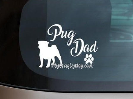 Pug Dad Car Decal / Sticker - My Crafty Dog