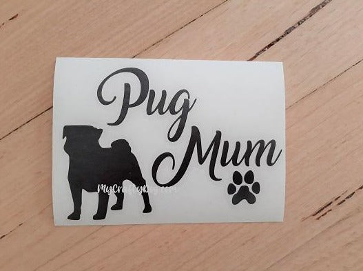 Pug Mum Car Decal / Sticker - My Crafty Dog