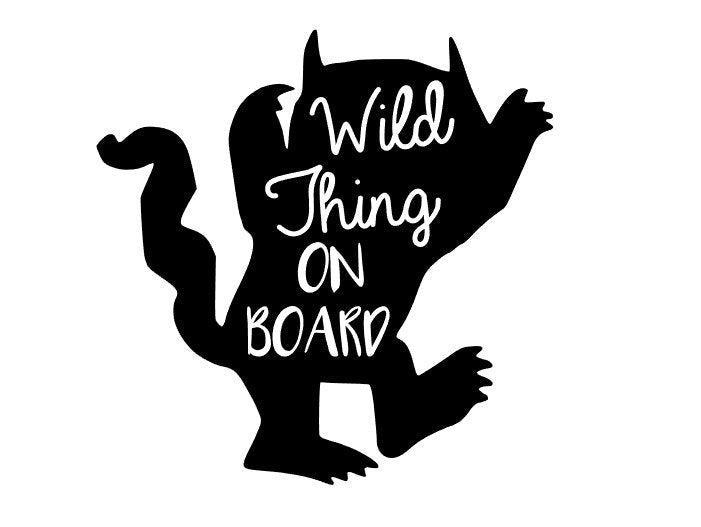 Wild Thing on Board Car Vinyl Decal Sticker - My Crafty Dog